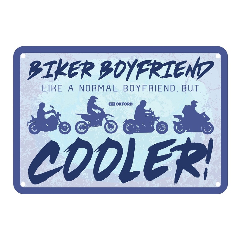 Oxford Garage Metal Sign: “Biker Boyfriend, Like a Normal Boyfriend But Cooler”