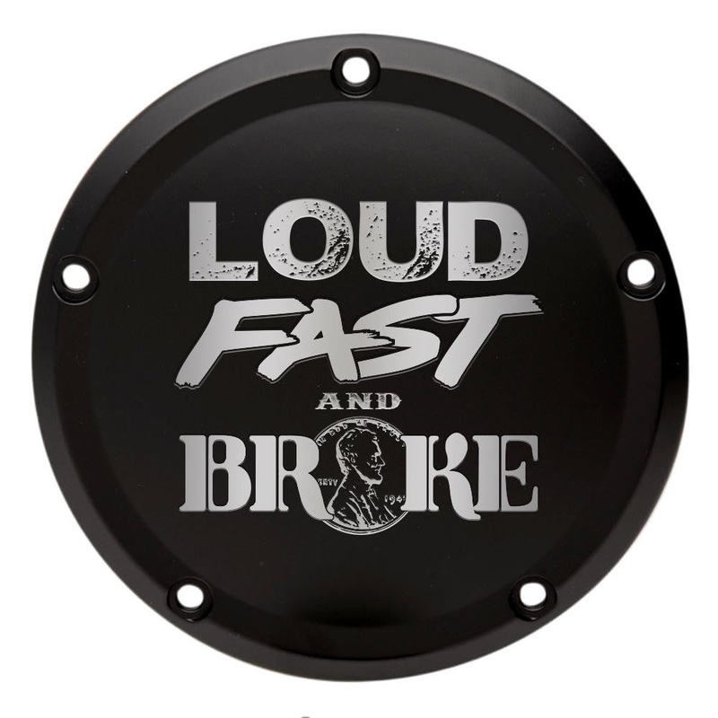 Harley Derby Cover “Loud Fast Broke”